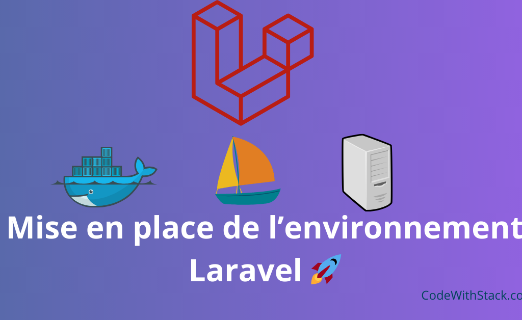 🚀 Prêt au décollage ? Configurez votre environnement Laravel de A à Z !